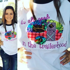 "It's all good in the trailerhood" baseball tee